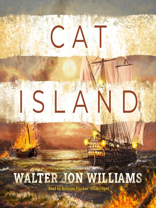 Title details for Cat Island by Walter Jon Williams - Wait list